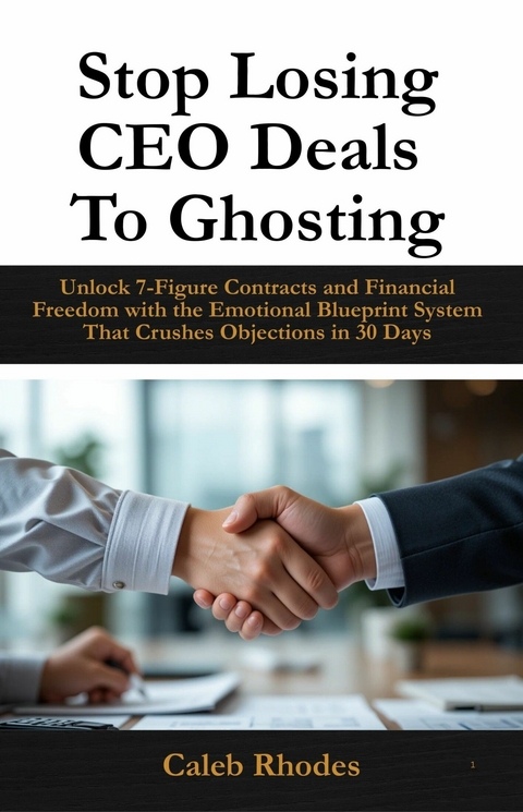 Stop Losing CEO Deals to Ghosting -  Caleb Rhodes