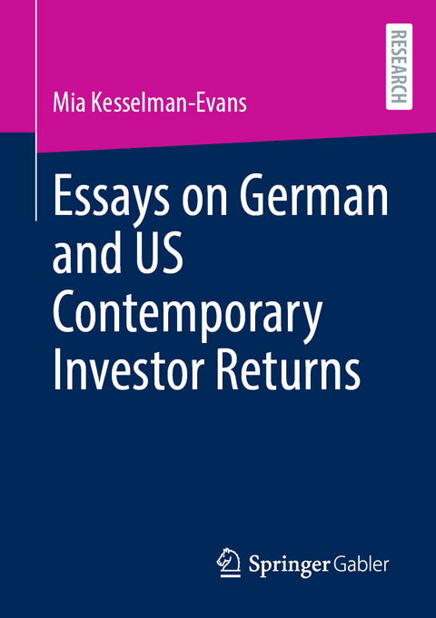 Essays on German and US Contemporary Investor Returns -  Mia Kesselman-Evans