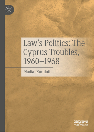 Law’s Politics: The Cyprus Troubles, 1960-1968