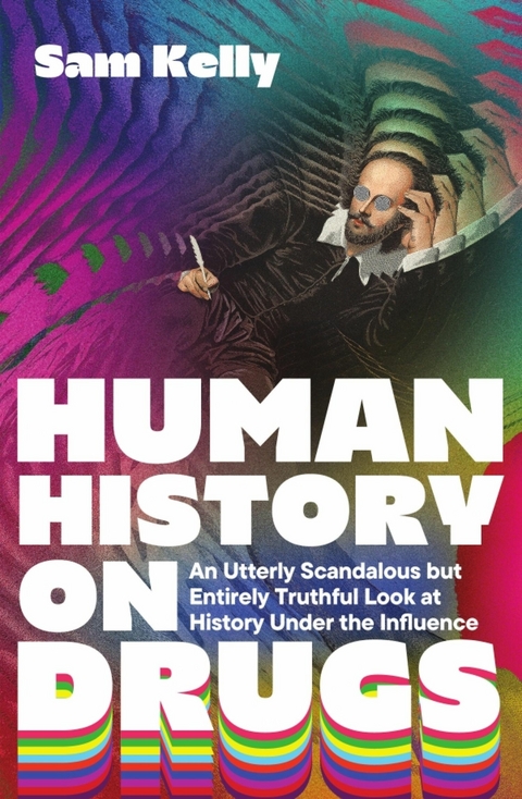 Human History on Drugs Human History on Drugs -  Sam Kelly