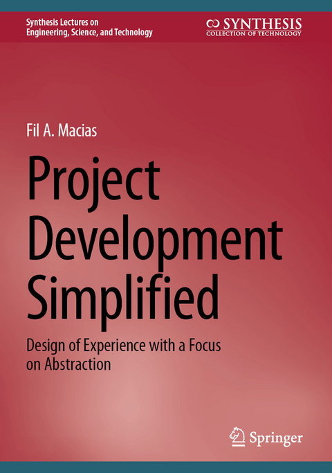Project Development Simplified -  Fil A. Macias