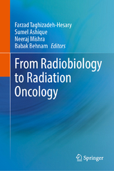 From Radiobiology to Radiation Oncology - 