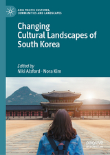 Changing Cultural Landscapes of South Korea - 