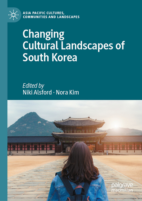 Changing Cultural Landscapes of South Korea - 