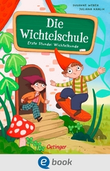 Die Wichtelschule - Susanne Weber