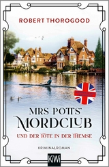 Mrs Potts' Mordclub und der Tote in der Themse - Robert Thorogood