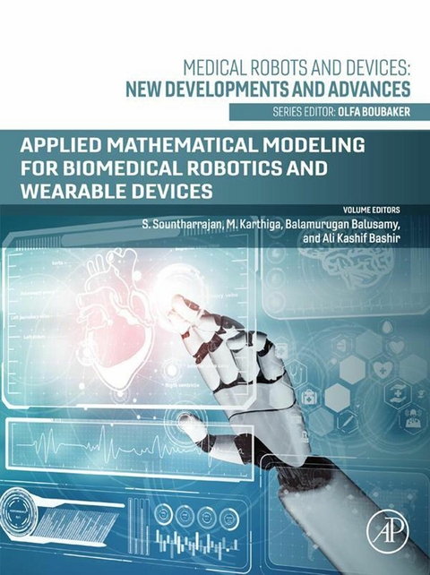 Applied Mathematical Modeling for Biomedical Robotics and Wearable Devices - 
