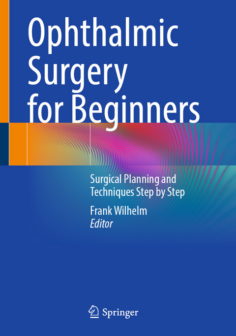 Ophthalmic Surgery for Beginners - 