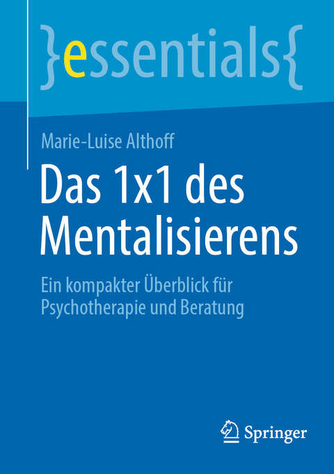 Das 1x1 des Mentalisierens -  Marie-Luise Althoff