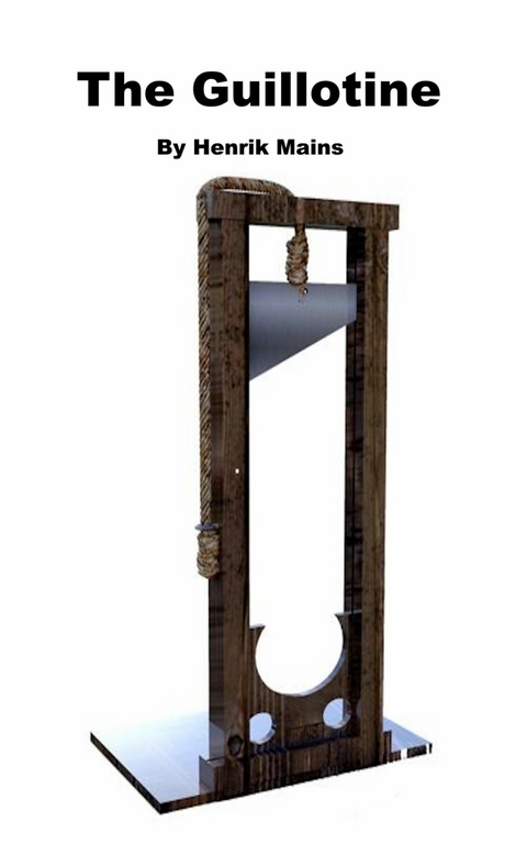 The Guillotine - Henrik Mains