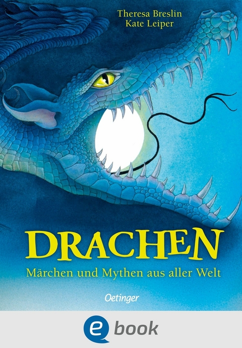Drachen. M&auml;rchen und Mythen aus aller Welt - Theresa Breslin