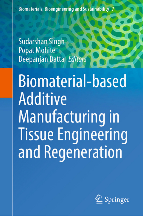 Biomaterial-based Additive Manufacturing in Tissue Engineering and Regeneration - 