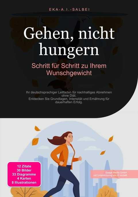 Gehen, nicht hungern -  Eka A.I. Salbei