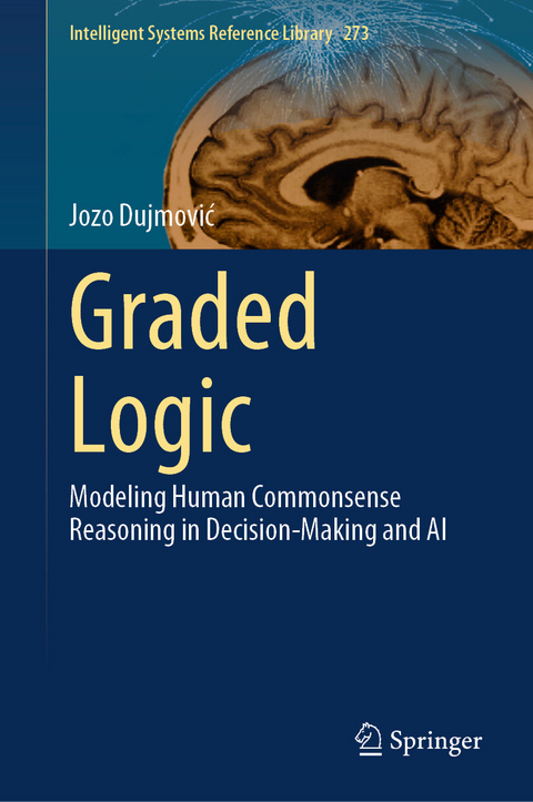 Graded Logic - Jozo Dujmović