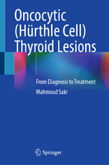 Oncocytic (H&uuml;rthle Cell) Thyroid Lesions - Mahmoud Sakr
