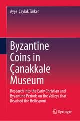 Byzantine Coins in Çanakkale Museum -  Ayşe  Çaylak Türker