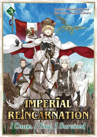 Imperial Reincarnation: I Came, I Saw, I Survived Volume 3
