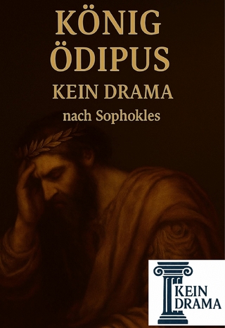 König Ödipus - Kein Drama von Sophokles