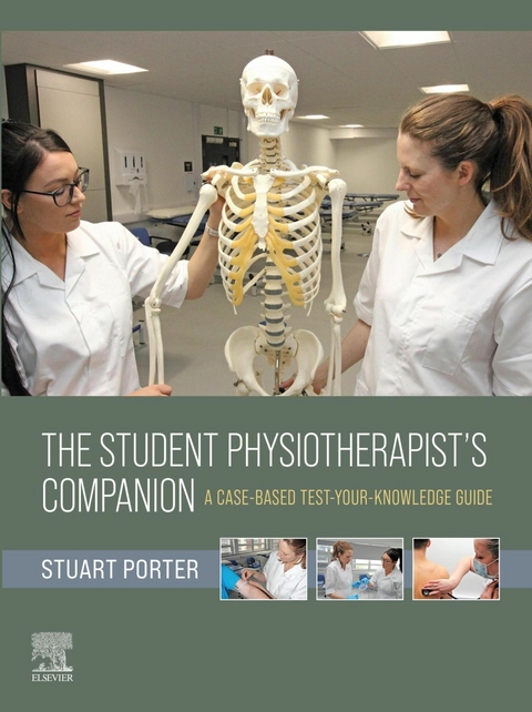 Student Physiotherapist's Companion: A Case-Based Test-Your-Knowledge Guide - E-Book - 