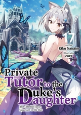 Private Tutor to the Duke's Daughter: Volume 17 -  Riku Nanano