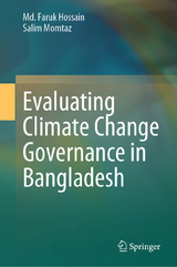 Evaluating Climate Change Governance in Bangladesh - Md. Faruk Hossain, Salim Momtaz