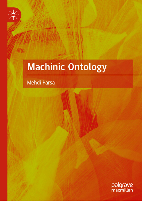 Machinic Ontology - Mehdi Parsa