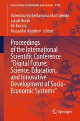 Proceedings of the International Scientific Conference "Digital Future: Science, Education, and Innovative Development of Socio-Economic Systems" - 