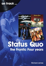 Status Quo: The Frantic Four Years -  Richard James