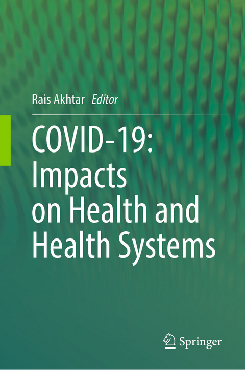 COVID-19: Impacts on Health and Health Systems - 