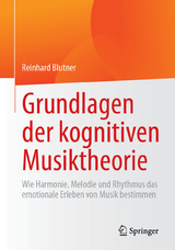 Grundlagen der kognitiven Musiktheorie -  Reinhard Blutner
