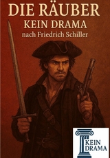 Die R&auml;uber - Kein Drama von Friedrich Schiller - Anno Stock