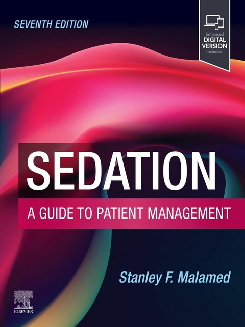 Sedation - E-Book -  Stanley F. Malamed