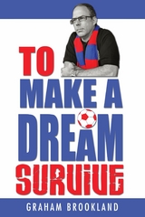 To Make A Dream Survive - Graham Brookland