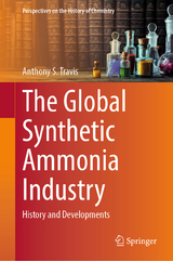 The Global Synthetic Ammonia Industry - Anthony S. Travis