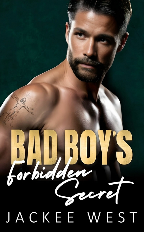 Bad Boy's Forbidden Secret -  Jackee West