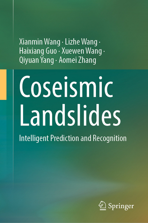 Coseismic Landslides - Xianmin Wang, Lizhe Wang, Haixiang Guo, Xuewen Wang, Qiyuan Yang, Aomei Zhang