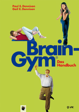 Brain-Gym&reg; - das Handbuch - Paul E Dennison, Gail E Dennison
