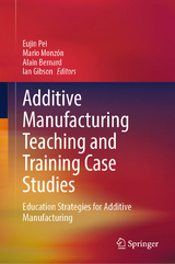 Additive Manufacturing Teaching and Training Case Studies - 