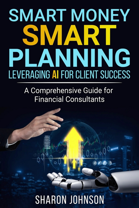 Smart Money, Smart Planning -  Sharon Johnson