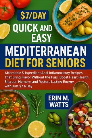 The $7/Day Quick and Easy Mediterranean Diet for Seniors