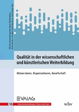 Qualität in der wissenschaftlichen und künstlerischen Weiterbildung - 