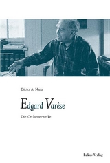 Edgard Var&egrave;se - Dieter A Nanz