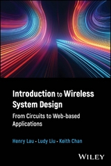 Introduction to Wireless System Design - Henry Lau, Ludy Liu, Keith Chan
