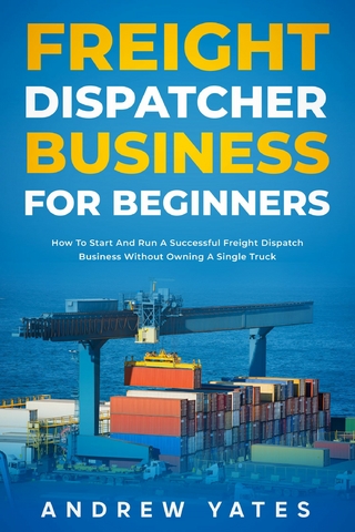 Freight Dispatcher Business for Beginners