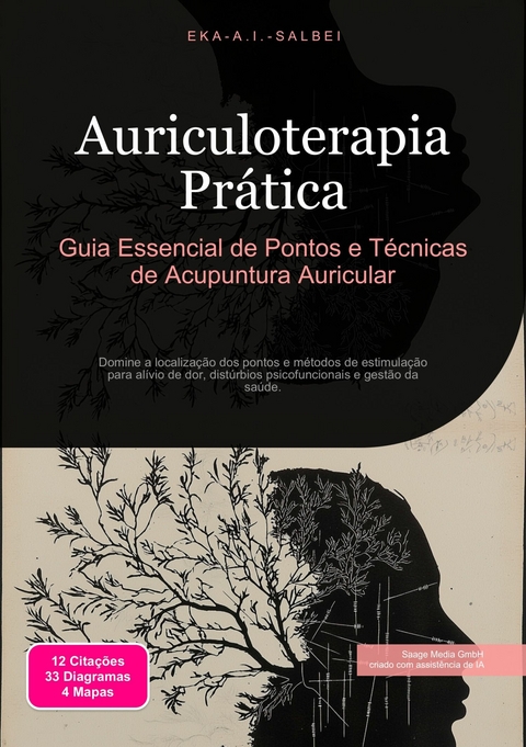 Auriculoterapia Pr&aacute;tica -  Eka A.I. Salbei