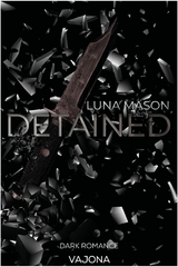 Detained -  Luna Mason