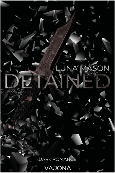 Detained -  Luna Mason
