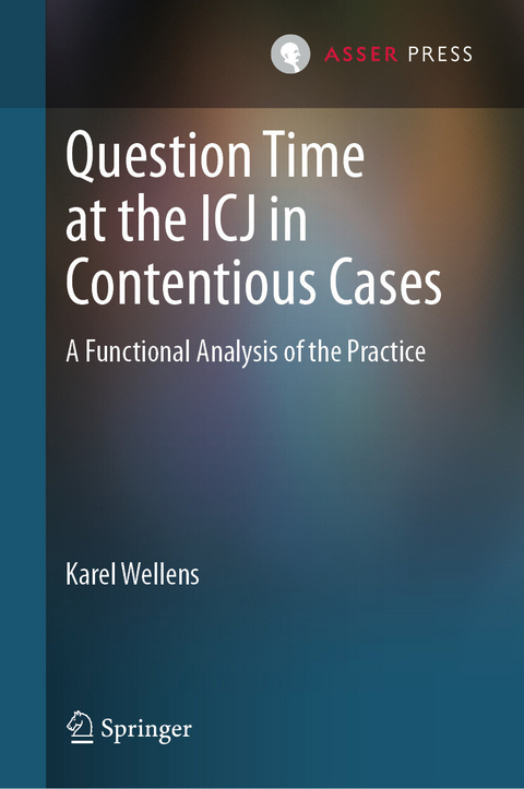 Question Time at the ICJ in Contentious Cases - Karel Wellens