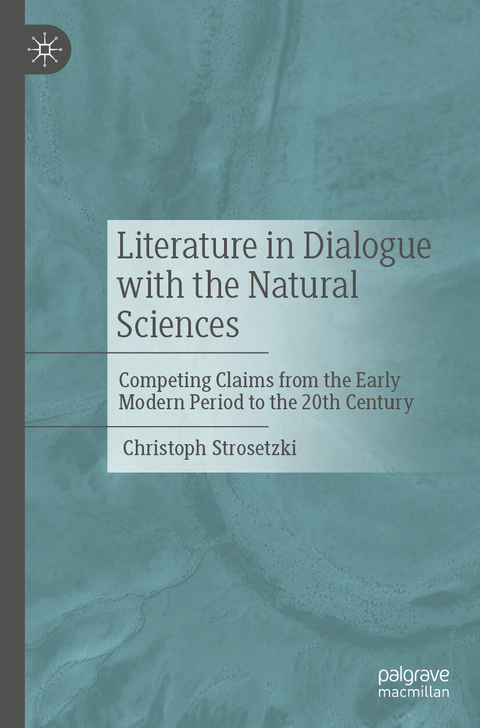 Literature in Dialogue with the Natural Sciences - Christoph Strosetzki