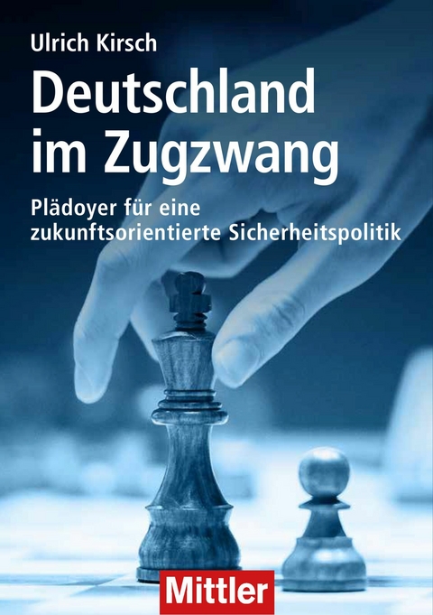 Deutschland im Zugzwang - Ulrich Kirsch